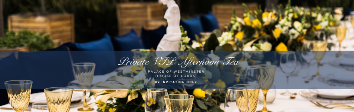 NOW VIP Afternoon Tea - Palace of Westminster (House of Lords)