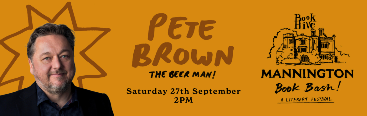 Pete Brown: Beer Man!