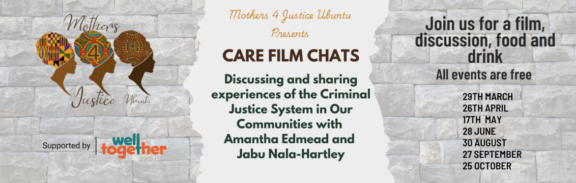Mothers 4 Justice Ubuntu: CARE FILM CHATS