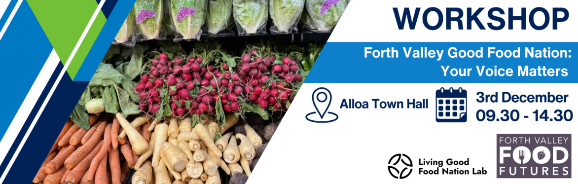 Forth Valley Good Food Nation Workshop