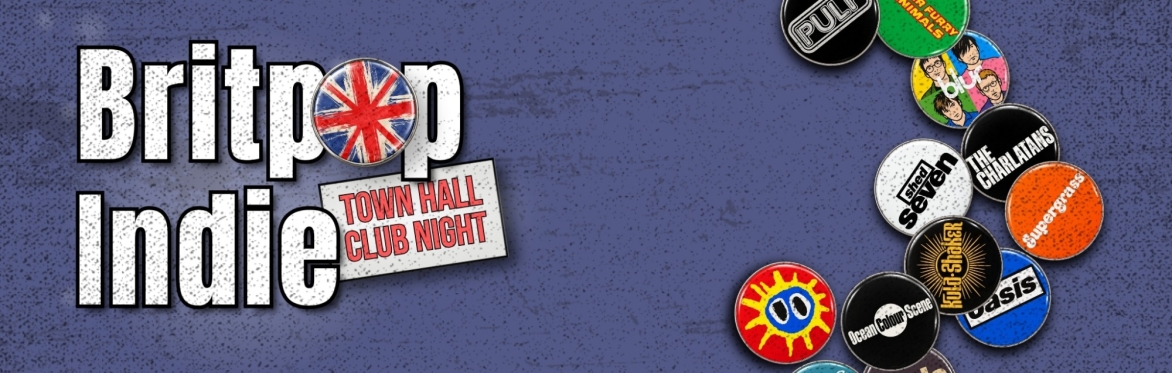 Britpop Indie - Town Hall Club Night