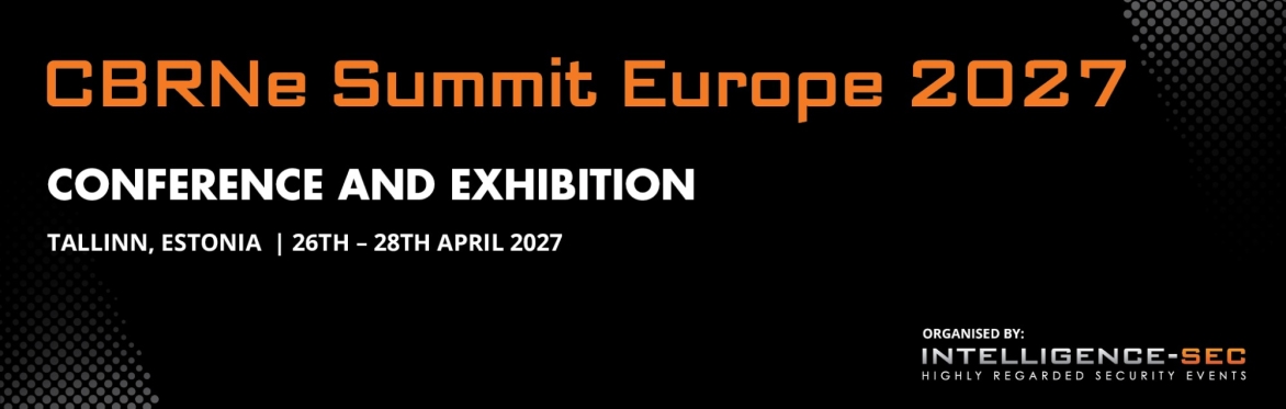 CBRNe Summit Europe 2027, Tallinn, Estonia