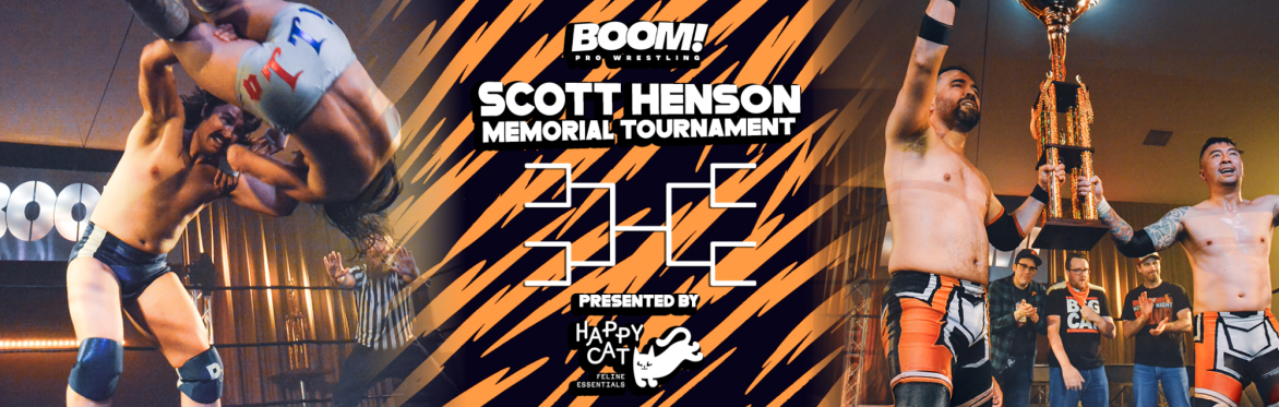 BOOM! Pro Wrestling: Scott Henson Memorial Tournament