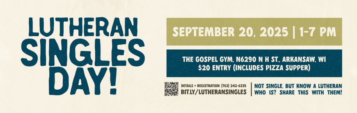 LCMS Lutheran Singles Day | "You Are Not Alone"