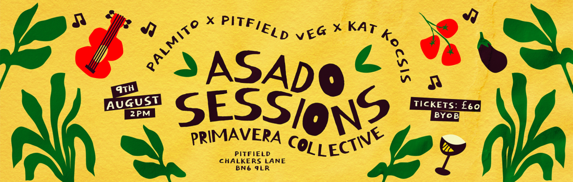 Asado Sessions: Palmito x Pitfield Veg x Kat Kocsis
