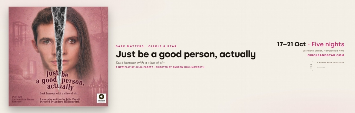 DARK MATTERS · Just be a good person, actually