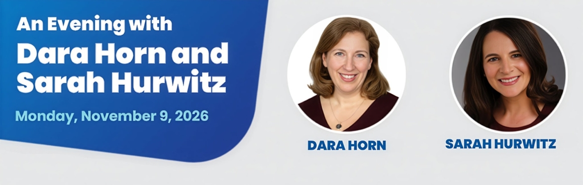 Dara Horn and Sarah Hurwitz - A Conversation on Jewish Identity, Antisemitism, Resilience and Pride