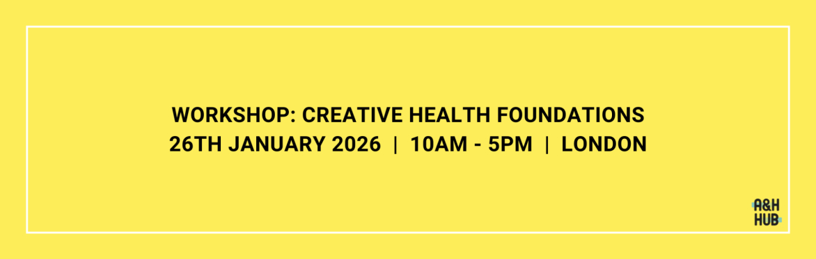 Workshop: Creative Health Foundations (in person)