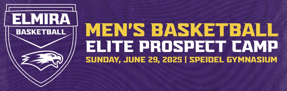 2025 Elmira College Men’s Basketball Elite Prospect Camp