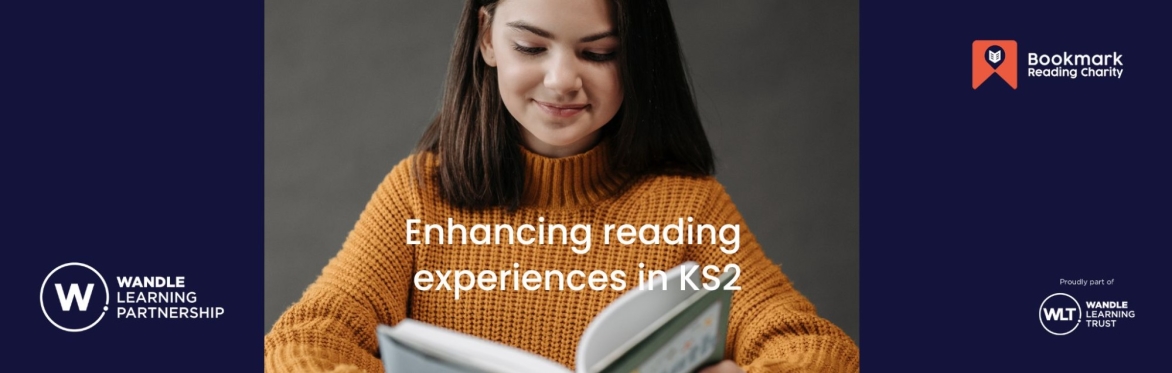 Enhancing Reading Experiences in KS2 - Session 2