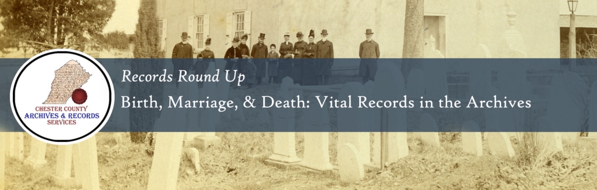 Birth, Marriage, & Death: Vital Records in the Archives (Virtual)