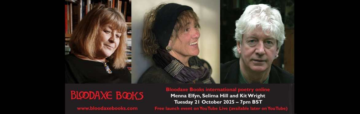 Launch event by Menna Elfyn, Selima Hill & Kit Wright