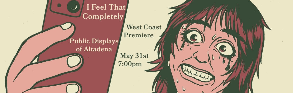 I Feel That Completely: West Coast Tour