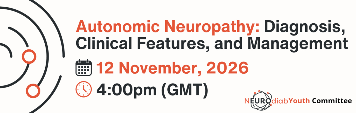 Autonomic Neuropathy: Diagnosis, Clinical Features, and Management