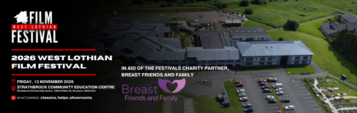 West Lothian Film Festival in Aid of Breast Friends and Family