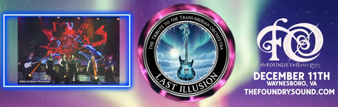 LAST ILLUSION: A TRIBUTE TO TRANS-SIBERIAN ORCHESTRA