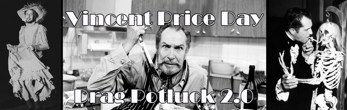 Vincent Price Day Drag Potluck