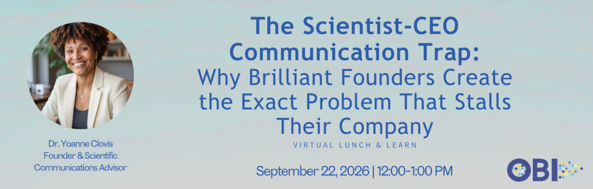 Virtual Lunch & Learn: The Scientist-CEO Communication Trap