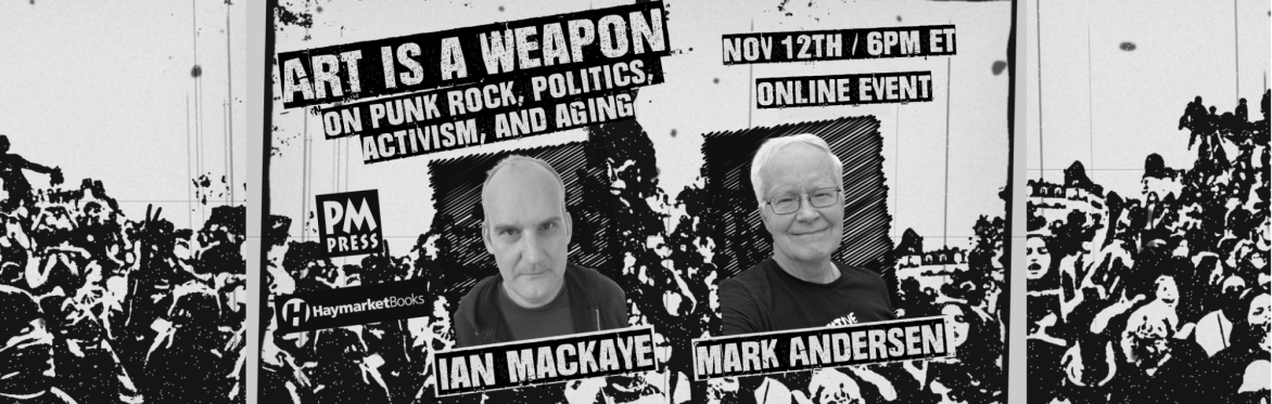 Art is a weapon flyer featuring Ian Mackaye and Mark Anderson