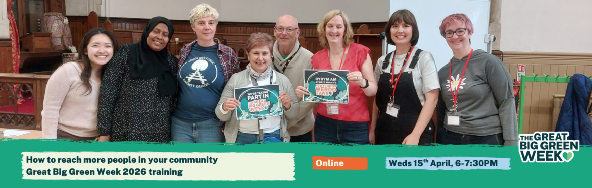 Great Big Green Week 2026 training: Reach more people in your community