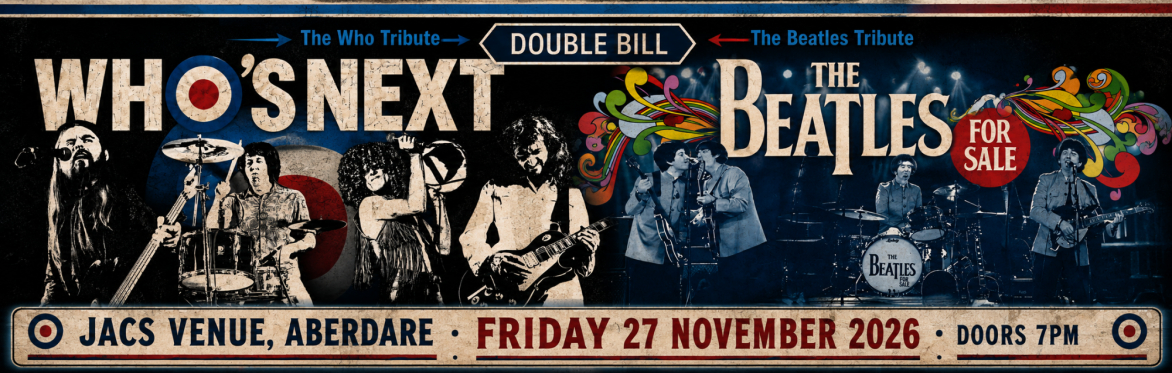 Who’s Next & The Beatles For Sale — Double-Bill Tribute Night
