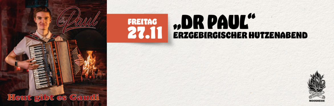 Hutzenabend mit "Dr Paul"