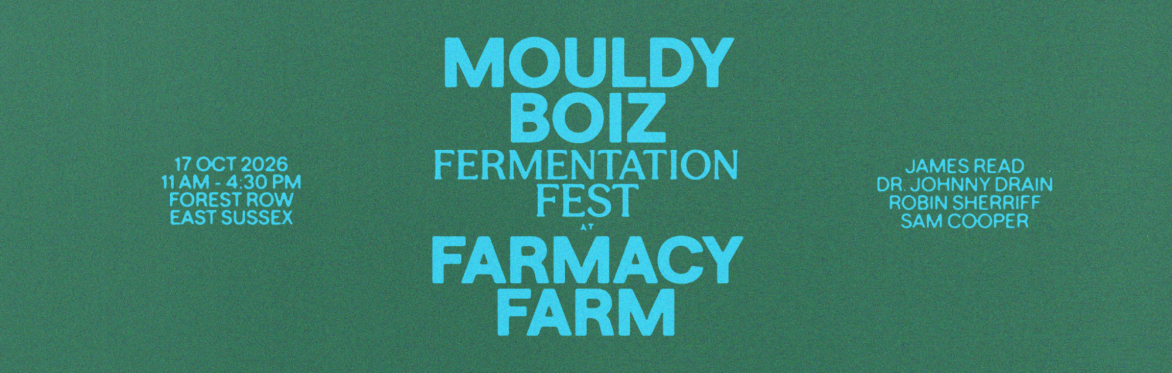 Fermentation Fest with the Mouldy Boiz