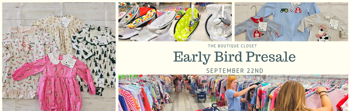 Early Bird PreSale  - The Boutique Closet