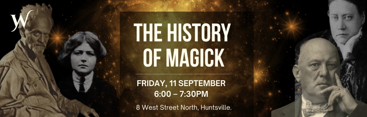 The History of Magick