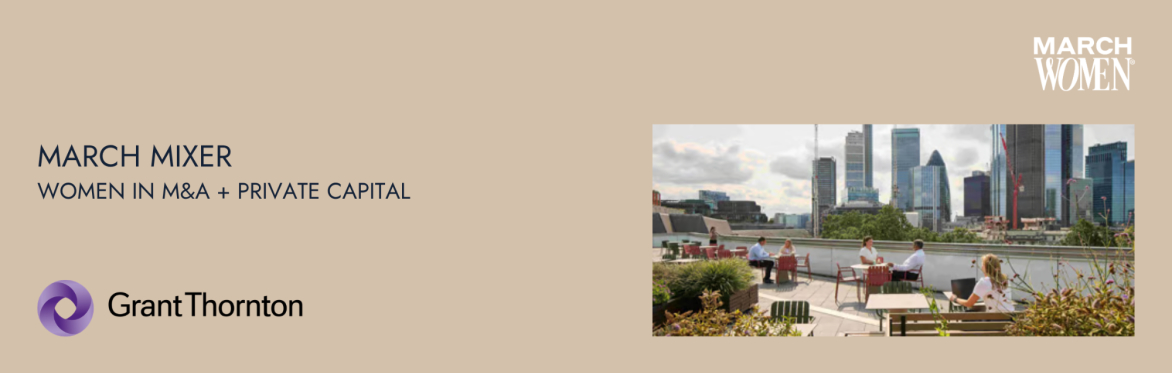 Women in M&A and Private Capital - March Mixer