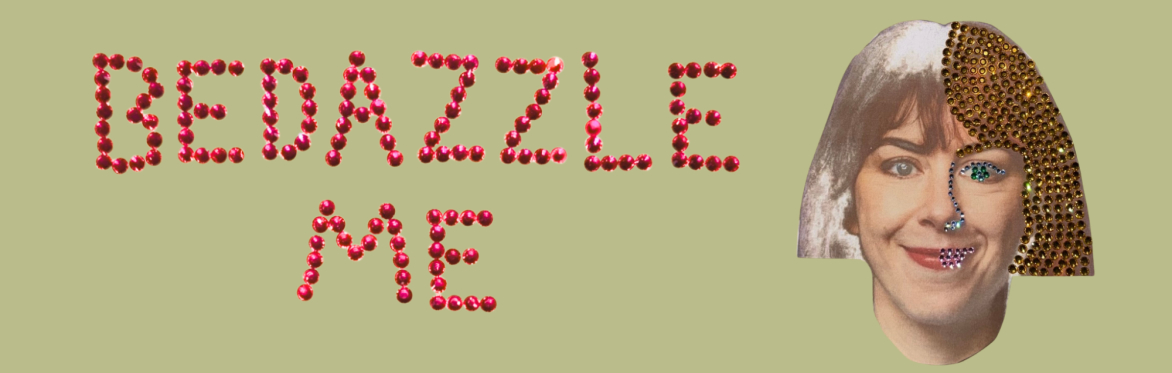 Candace Bryan: Bedazzle Me (WIP)