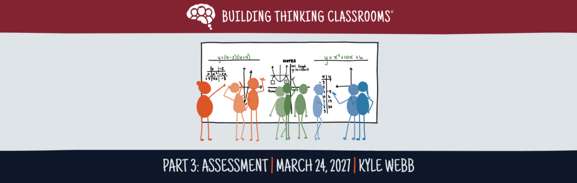 Building Thinking Classrooms - Part 3: Assessment