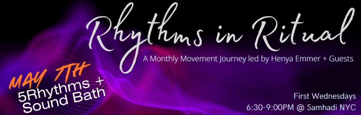 Rhythms in Ritual: 5Rhythms + Sound Bath