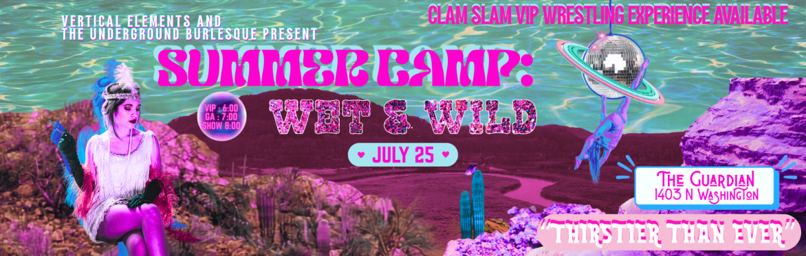 Summer Camp ~ Wet and Wild