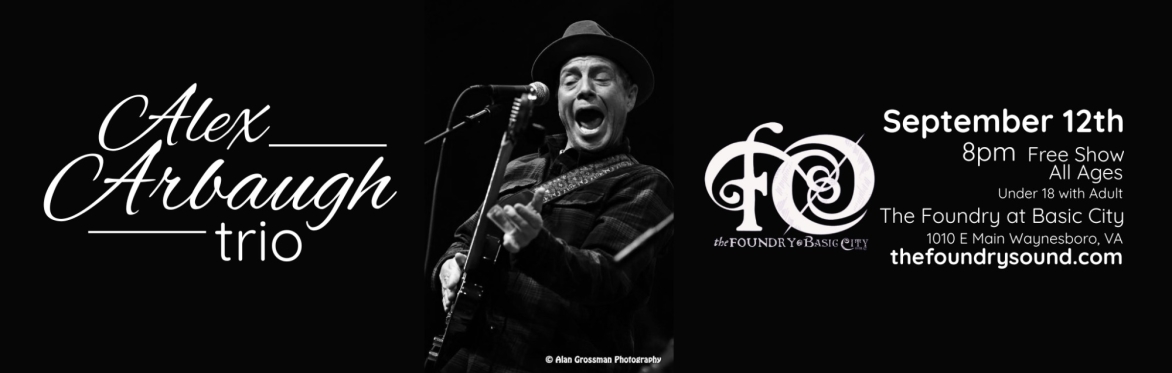 Alex Arbaugh Trio Returns to The Foundry!