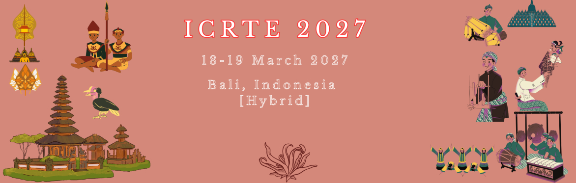 International Conference on Research in Teaching and Education 2027 [ICRTE 2027]