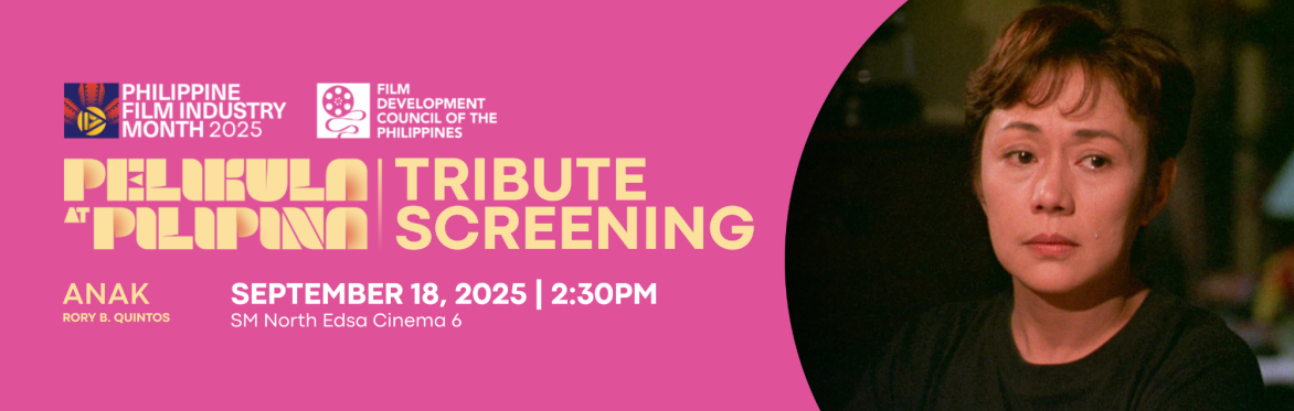 PFIM 2025 Tribute Screening: Anak