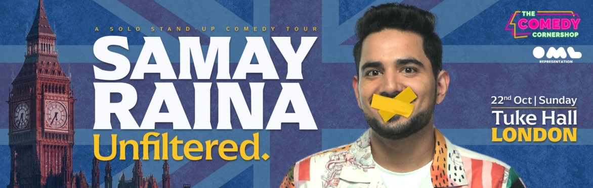 Samay Raina - Unfiltered - London