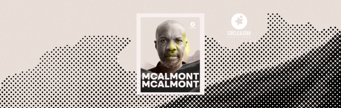 Circle & Star Presents: McAlmont & McAlmont