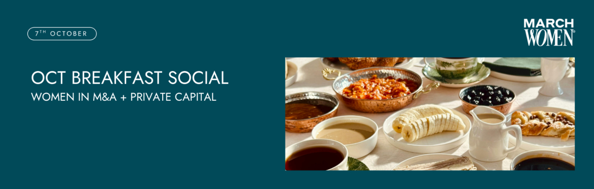 Women in M&A and Private Capital - Oct Breakfast Social