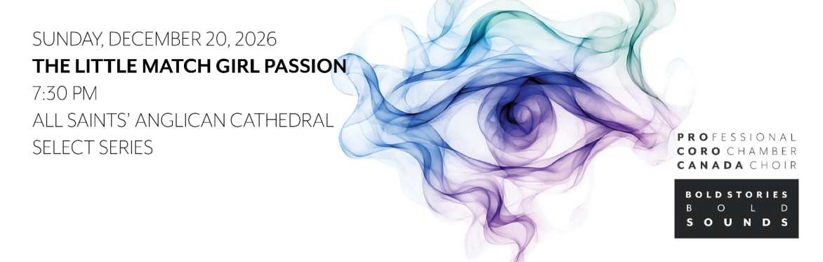 A graphic with concert information for Pro Coro Canada's concert Ice: Voices for a Frozen World, with Edmonton Young Voices. Sun, May 31, 2026. 3:00 PM. St. Basil's Cultural Centre. Experience Series.