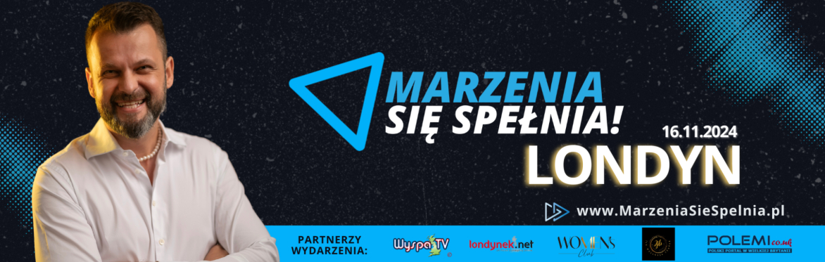 LONDYN Roadshow "Marzenia się Spełnia" 2024