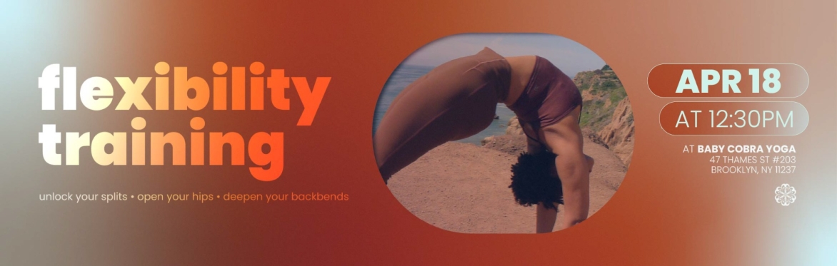 Flexibility Training with Kacy Gonzales (returning guest teacher)