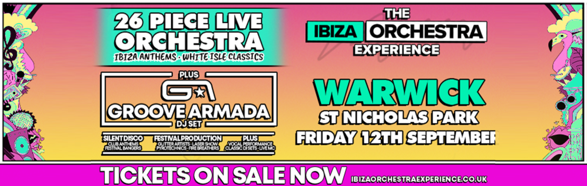 Ibiza Orchestra Experience - Warwick 2025