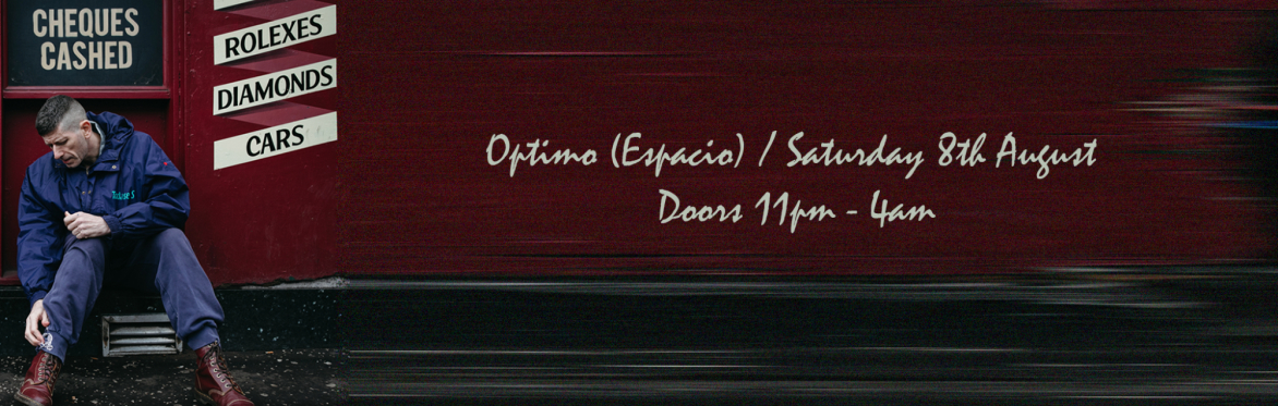OPTIMO (ESPACIO) RESIDENCY PARTY