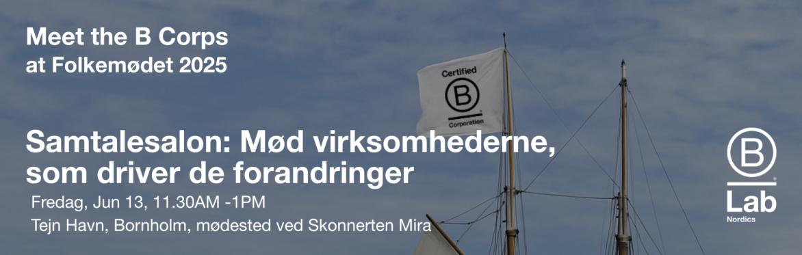 B Corp Samtalesalon: Mød virksomhederne, der driver forandringerne for fremtiden | Folkemødet