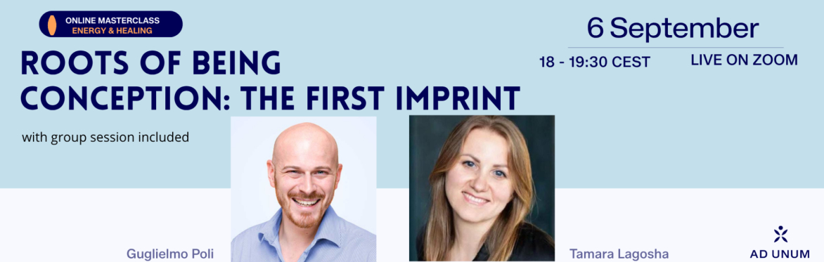 Roots of Being LIVE · Conception: The First Imprint