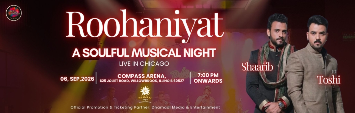Zaki Khan; Mauj Entertainment National Promoter Presents Shaarib & Toshi – Roohaniyat