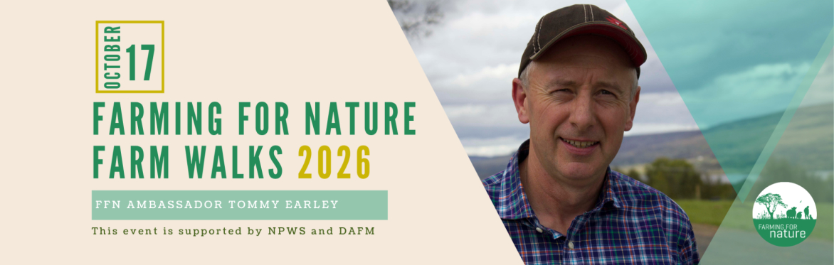 Farm Walks 2026 - Tommy Earley: Organic Farming and Various Farmland Habitats on the Shores of Lough Allen