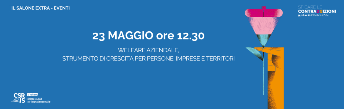 Welfare aziendale, strumento di crescita per persone, imprese e territori
